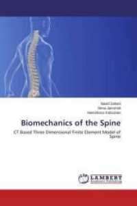 Biomechanics of the Spine : CT Based Three Dimensional Finite Element Model of Spine （2014. 96 S. 220 mm）