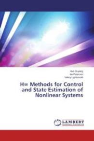 H Methods for Control and State Estimation of Nonlinear Systems （2014. 256 S. 220 mm）