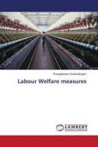 Labour Welfare measures （2015. 88 S. 220 mm）