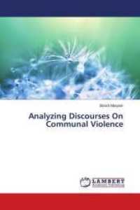 Analyzing Discourses On Communal Violence （2018. 164 S. 220 mm）