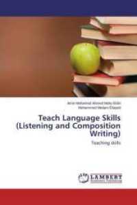 Teach Language Skills (Listening and Composition Writing) : Teaching skills （2014. 76 S. 220 mm）