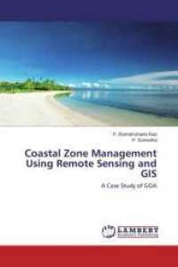 Coastal Zone Management Using Remote Sensing and GIS : A Case Study of GOA （2014. 104 S. 220 mm）
