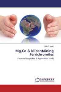 Mg,Co & Ni containing Ferrichromites : Electrical Properties & Application Study （2014. 208 S. 220 mm）