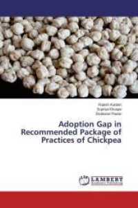 Adoption Gap in Recommended Package of Practices of Chickpea （2015. 96 S. 220 mm）