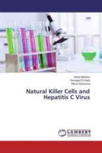 Natural Killer Cells and Hepatitis C Virus （2014. 88 S. 220 mm）