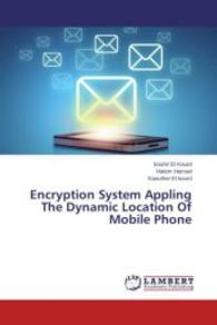 Encryption System Appling The Dynamic Location Of Mobile Phone （2014. 88 S. 220 mm）