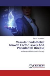 Vascular Endothelial Growth Factor Levels And Periodontal Disease : an immunohistochemical study （2014. 56 S. 220 mm）