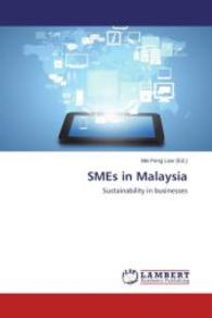SMEs in Malaysia : Sustainability in businesses （2014. 188 S. 220 mm）