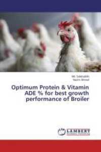 Optimum Protein & Vitamin ADE % for best growth performance of Broiler （2014. 68 S. 220 mm）