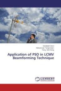 Application of PSO in LCMV Beamforming Technique （2014. 68 S. 220 mm）