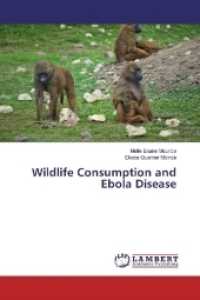 Wildlife Consumption and Ebola Disease （2017. 76 S. 220 mm）