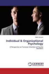 Individual & Organizational Psychology : A Perspective on Turnover Intention of Faculty Members （2015. 284 S. 220 mm）