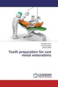 Tooth preparation for cast metal restorations （2016. 256 S. 220 mm）