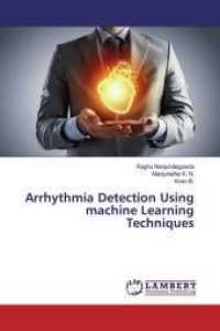 Arrhythmia Detection Using machine Learning Techniques （2019. 96 S. 220 mm）