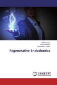 Regenerative Endodontics （2014. 180 S. 220 mm）