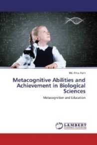 Metacognitive Abilities and Achievement in Biological Sciences : Metacognition and Education （2017. 244 S. 220 mm）