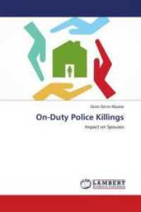 On-Duty Police Killings : Impact on Spouses （2018. 116 S. 220 mm）