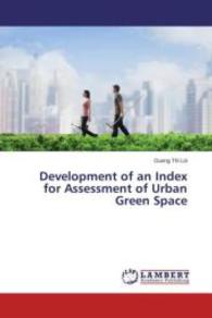 Development of an Index for Assessment of Urban Green Space （2015. 80 S. 220 mm）
