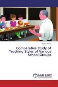 Comparative Study of Teaching Styles of Various School Groups （2019. 120 S. 220 mm）