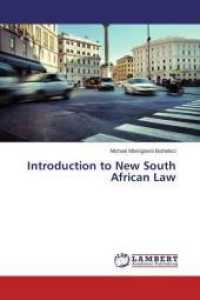 Introduction to New South African Law （2015. 136 S. 220 mm）