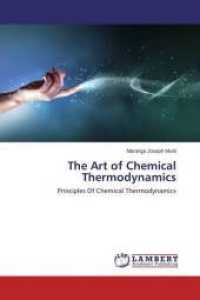 The Art of Chemical Thermodynamics : Principles Of Chemical Thermodynamics （2014. 100 S. 220 mm）