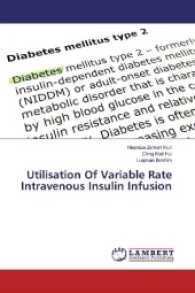 Utilisation Of Variable Rate Intravenous Insulin Infusion （2017. 52 S. 220 mm）