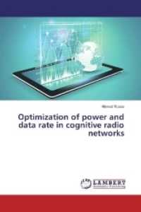 Optimization of power and data rate in cognitive radio networks （2017. 144 S. 220 mm）