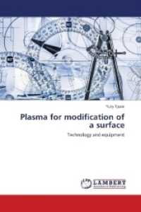Plasma for modification of a surface : Technology and equipment （2018. 324 S. 220 mm）