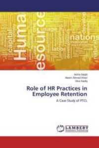 Role of HR Practices in Employee Retention : A Case Study of PTCL （2014. 72 S. 220 mm）