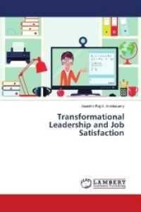 Transformational Leadership and Job Satisfaction （2018. 144 S. 220 mm）