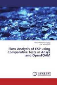 Flow Analysis of ESP using Comparative Tests in Ansys and OpenFOAM （2015. 84 S. 220 mm）