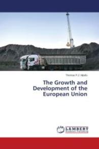The Growth and Development of the European Union （2014. 124 S. 220 mm）