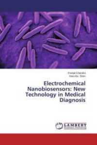 Electrochemical Nanobiosensors: New Technology in Medical Diagnosis （2014. 212 S. 220 mm）