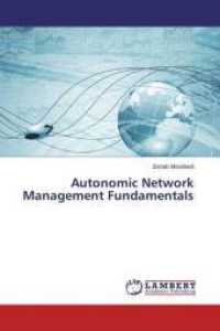 Autonomic Network Management Fundamentals （2014. 140 S. 220 mm）