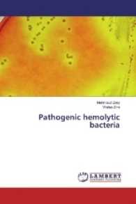 Pathogenic hemolytic bacteria （2016. 88 S. 220 mm）