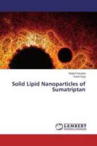 Solid Lipid Nanoparticles of Sumatriptan （2014. 108 S. 220 mm）