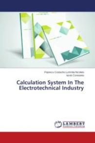 Calculation System In The Electrotechnical Industry （2014. 124 S. 220 mm）