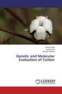Genetic and Molecular Evaluation of Cotton （2015. 188 S. 220 mm）