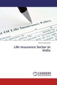 Life Insurance Sector in India （2014. 56 S. 220 mm）
