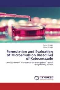 Formulation and Evaluation of Microemulsion Based Gel of Ketoconazole : Development of microemulsion based gel for Topical drug delivery system （2017. 104 S. 220 mm）