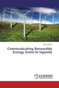 Communicating Renewable Energy Scene in Uganda （2014. 136 S. 220 mm）