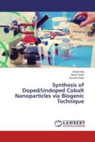Synthesis of Doped/Undoped Cobalt Nanoparticles via Biogenic Technique （2016. 56 S. 220 mm）