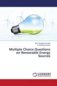 Multiple Choice Questions on Renewable Energy Sources （2021. 72 S. 220 mm）