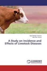 A Study on Incidence and Effects of Livestock Diseases （2014. 112 S. 220 mm）