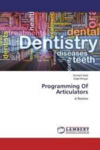 Programming Of Articulators : A Review （2014. 156 S. 220 mm）