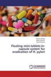 Floating mini-tablets-in-capsule system for eradication of H. pylori （2014. 136 S. 220 mm）