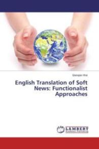 English Translation of Soft News: Functionalist Approaches （2016. 112 S. 220 mm）