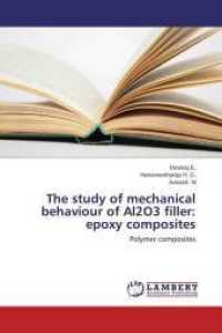 The study of mechanical behaviour of Al2O3 filler: epoxy composites : Polymer composites （2014. 56 S. 220 mm）