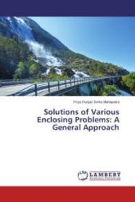 Solutions of Various Enclosing Problems: A General Approach （2014. 56 S. 220 mm）