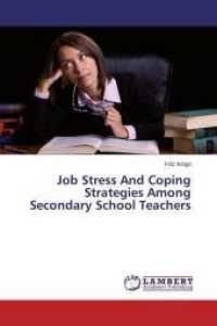 Job Stress And Coping Strategies Among Secondary School Teachers （2014. 124 S. 220 mm）